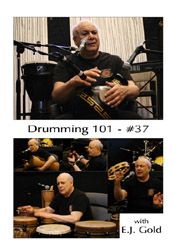 Drumming 101 Class No 37 with E.J. Gold on dvd